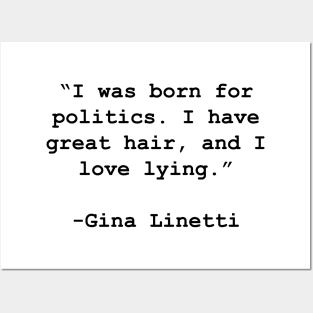 Gina Politics Posters and Art